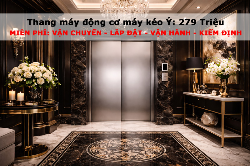 THANG MÁY GIA ĐÌNH ĐỘNG CƠ ITALIA – ĐẲNG CẤP CHÂU ÂU, GIÁ TẠI KHO NHÀ MÁY CHỈ TỪ 279 TRIỆU
